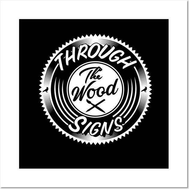 Through the Wood Wall Art by Throughthewoodsigns